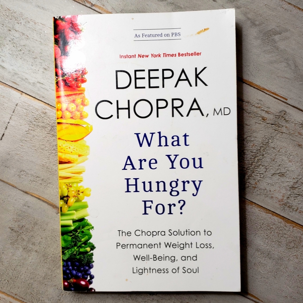 Deepak Chopra's What Are You Hungry For? book self help weigtloss well being